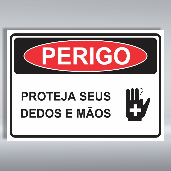 PLACA DE PERIGO | PROTEJA SEUS DEDOS E MÃOS